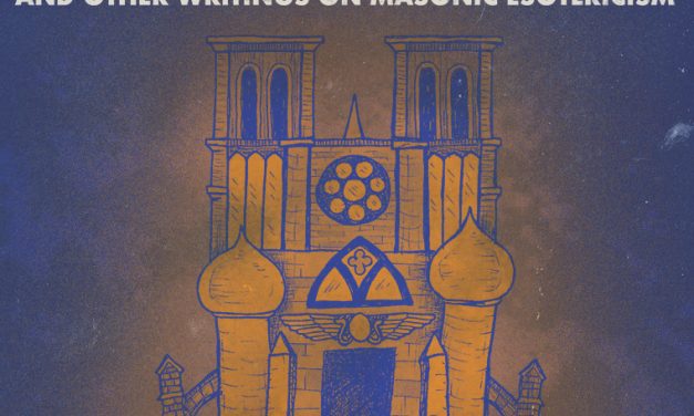 New Book: The Archetypal Temple and Other Writings on Masonic Esotericism