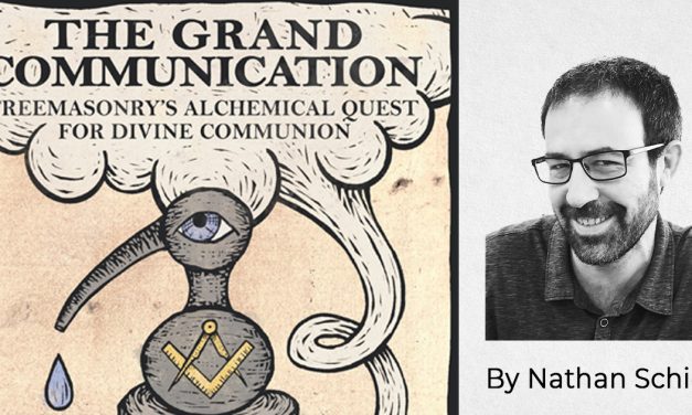 New Book! ‘The Grand Communication: Freemasonry’s Alchemical Quest for Divine Communion’